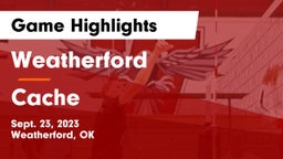 Weatherford  vs Cache  Game Highlights - Sept. 23, 2023