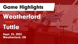 Weatherford  vs Tuttle  Game Highlights - Sept. 23, 2023
