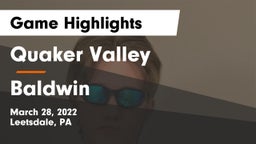 Quaker Valley  vs Baldwin  Game Highlights - March 28, 2022