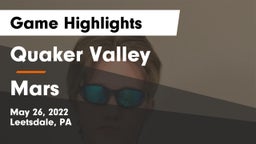 Quaker Valley  vs Mars  Game Highlights - May 26, 2022