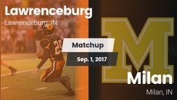 Matchup: Lawrenceburg High vs. Milan  2017