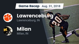 Recap: Lawrenceburg  vs. Milan  2018