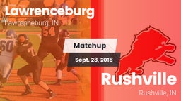 Matchup: Lawrenceburg High vs. Rushville  2018