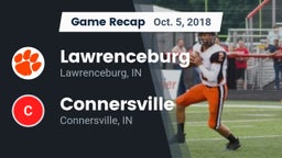Recap: Lawrenceburg  vs. Connersville  2018