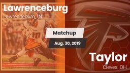 Matchup: Lawrenceburg High vs. Taylor  2019