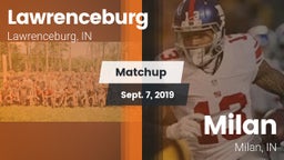 Matchup: Lawrenceburg High vs. Milan  2019