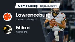 Recap: Lawrenceburg  vs. Milan  2021