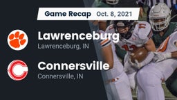 Recap: Lawrenceburg  vs. Connersville  2021