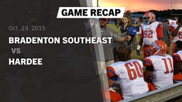 Recap: Bradenton Southeast vs. Hardee  2015