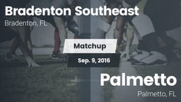 Matchup: Bradenton Southeast vs. Palmetto  2016