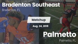 Matchup: Bradenton Southeast vs. Palmetto  2018