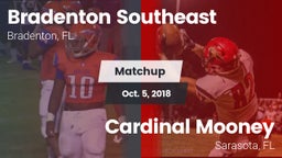 Matchup: Bradenton Southeast vs. Cardinal Mooney  2018