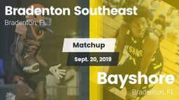 Matchup: Bradenton Southeast vs. Bayshore  2019