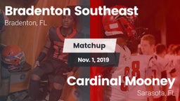 Matchup: Bradenton Southeast vs. Cardinal Mooney  2019