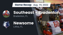 Recap: Southeast  - Bradenton vs. Newsome  2022