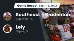 Recap: Southeast  - Bradenton vs. Lely  2023