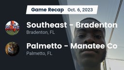 Recap: Southeast  - Bradenton vs. Palmetto  - Manatee Co 2023