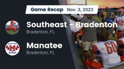 Recap: Southeast  - Bradenton vs. Manatee  2023