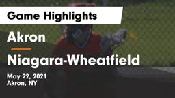 Akron  vs Niagara-Wheatfield  Game Highlights - May 22, 2021