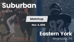 Matchup: Suburban  vs. Eastern York  2016