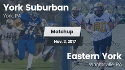Matchup: York Suburban High vs. Eastern York  2017