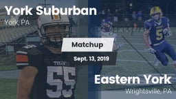 Matchup: York Suburban High vs. Eastern York  2019