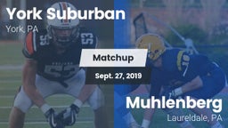 Matchup: York Suburban High vs. Muhlenberg  2019