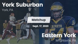 Matchup: York Suburban High vs. Eastern York  2020