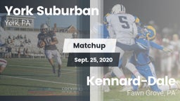 Matchup: York Suburban High vs. Kennard-Dale  2020