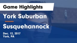 York Suburban  vs Susquehannock  Game Highlights - Dec. 12, 2017