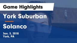 York Suburban  vs Solanco  Game Highlights - Jan. 3, 2018