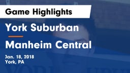 York Suburban  vs Manheim Central  Game Highlights - Jan. 18, 2018