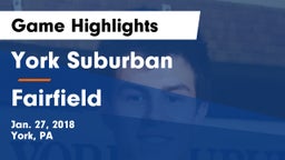 York Suburban  vs Fairfield  Game Highlights - Jan. 27, 2018