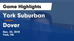 York Suburban  vs Dover Game Highlights - Dec. 24, 2018