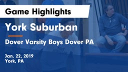 York Suburban  vs Dover Varsity Boys Dover PA Game Highlights - Jan. 22, 2019