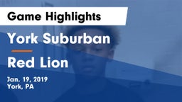 York Suburban  vs Red Lion  Game Highlights - Jan. 19, 2019