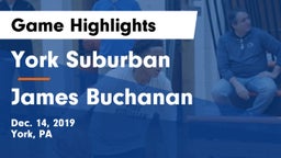 York Suburban  vs James Buchanan  Game Highlights - Dec. 14, 2019