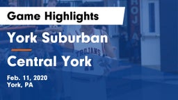 York Suburban  vs Central York Game Highlights - Feb. 11, 2020