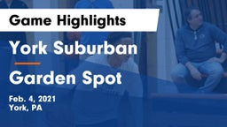 York Suburban  vs Garden Spot  Game Highlights - Feb. 4, 2021