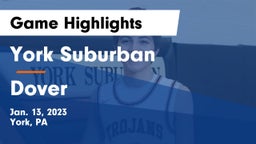 York Suburban  vs Dover  Game Highlights - Jan. 13, 2023