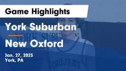 York Suburban  vs New Oxford  Game Highlights - Jan. 27, 2023