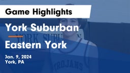 York Suburban  vs Eastern York  Game Highlights - Jan. 9, 2024