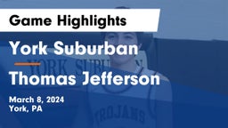 York Suburban  vs Thomas Jefferson  Game Highlights - March 8, 2024