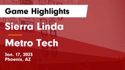 Sierra Linda  vs Metro Tech  Game Highlights - Jan. 17, 2023