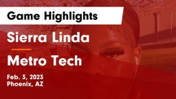 Sierra Linda  vs Metro Tech  Game Highlights - Feb. 3, 2023