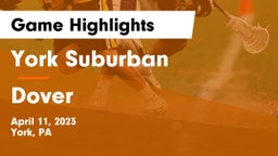 York Suburban  vs Dover  Game Highlights - April 11, 2023