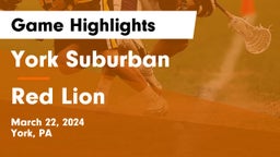 York Suburban  vs Red Lion  Game Highlights - March 22, 2024