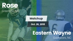 Matchup: Rose vs. Eastern Wayne  2018