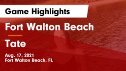 Fort Walton Beach  vs Tate  Game Highlights - Aug. 17, 2021