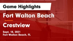 Fort Walton Beach  vs Crestview  Game Highlights - Sept. 18, 2021